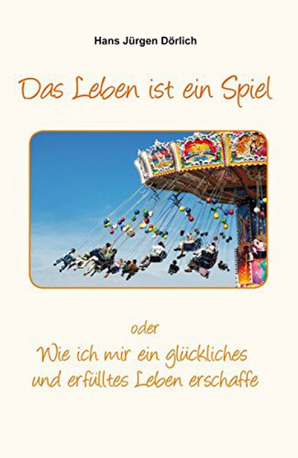 Das Leben ist ein Spiel