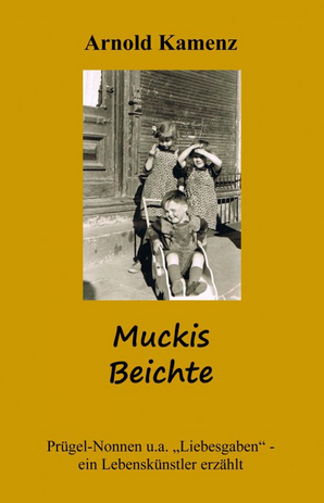 Muckis Beichte