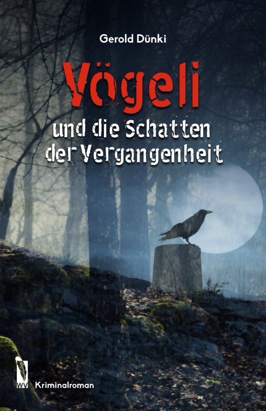 Cover: Vögeli und die Schatten der Vergangenheit
