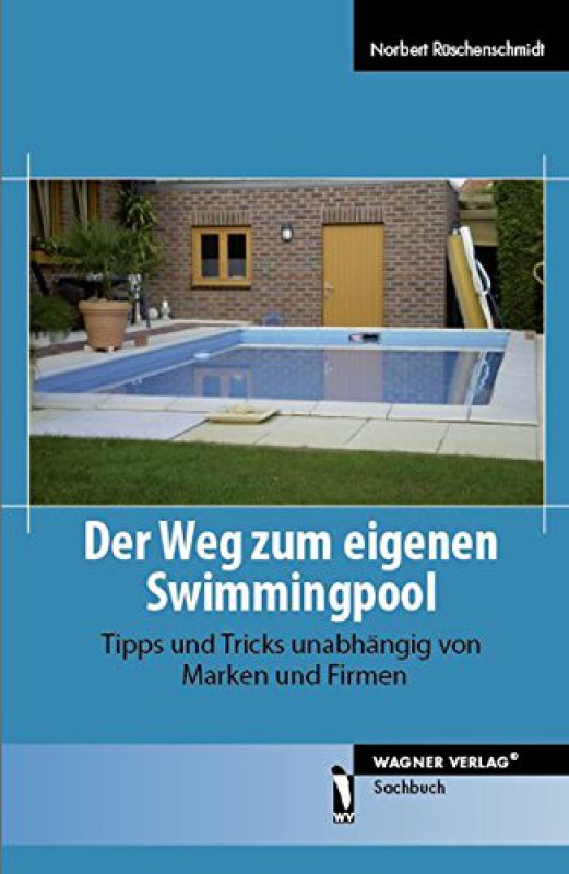 Cover: Der Weg zum eigenen Swimmingpool